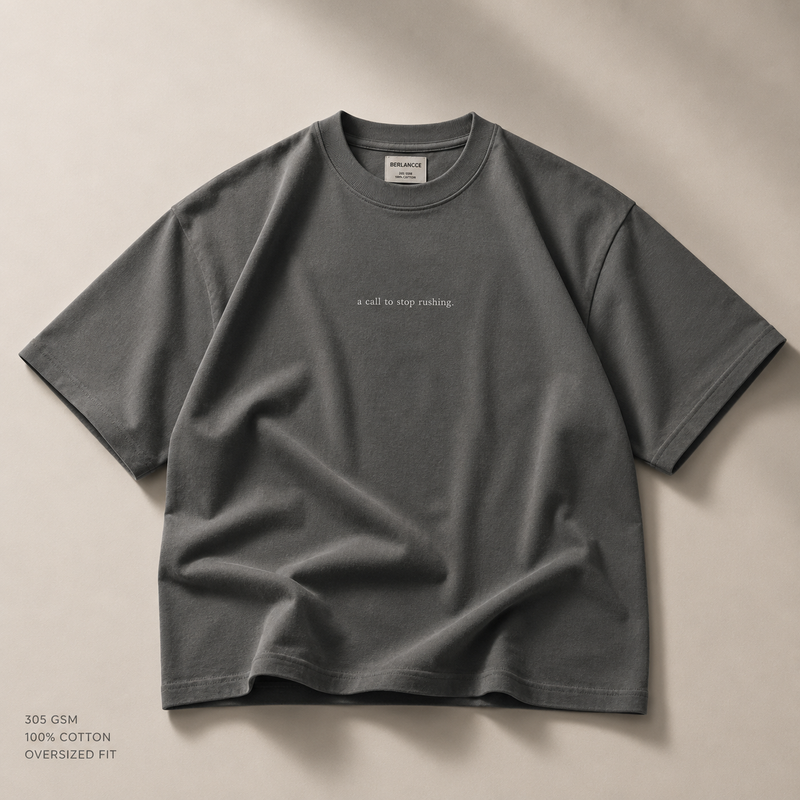 A Call to Stop Rushing — Camiseta oversize 305 g/m²
